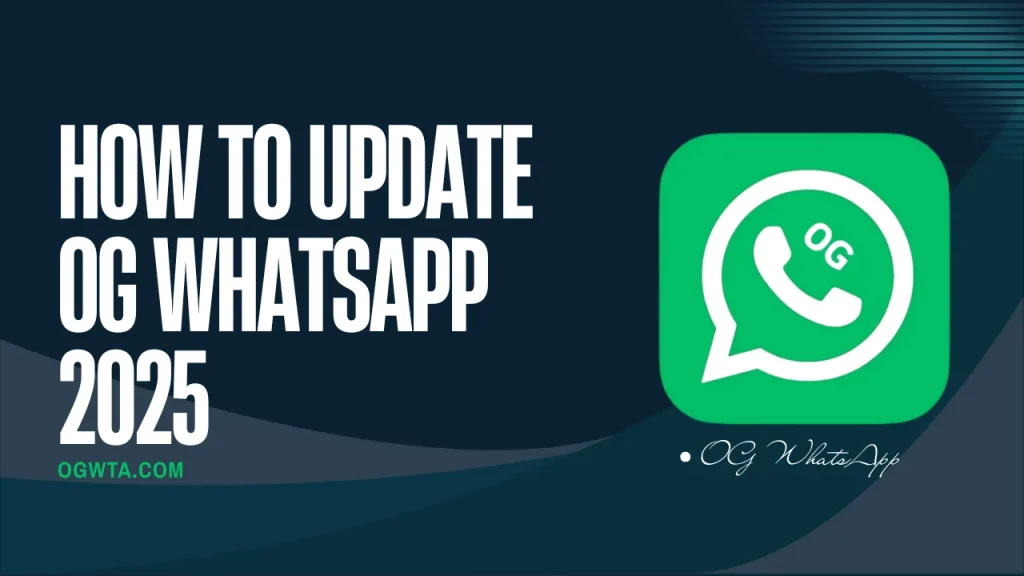 How to Update OG WhatsApp 2025